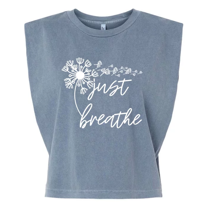 Just Breathe Thirt Breathe Meditation Gift Garment-Dyed Women's Muscle Tee