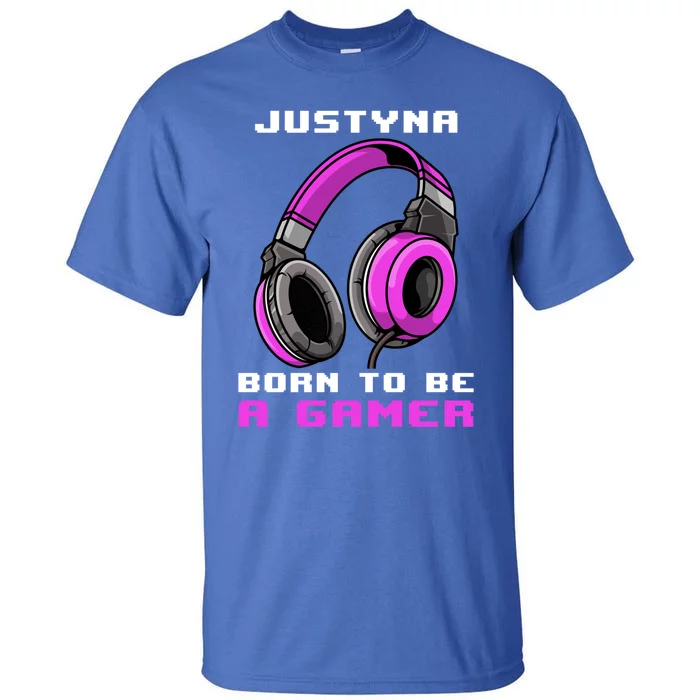 Justyna Born To Be A Gamer Personalized Gift Tall T-Shirt