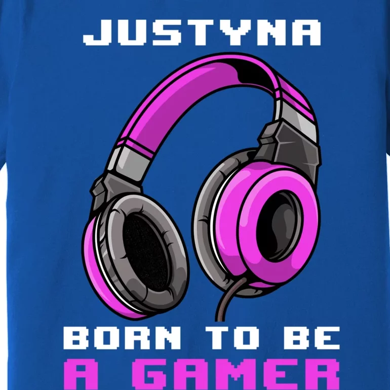 Justyna Born To Be A Gamer Personalized Gift Premium T-Shirt