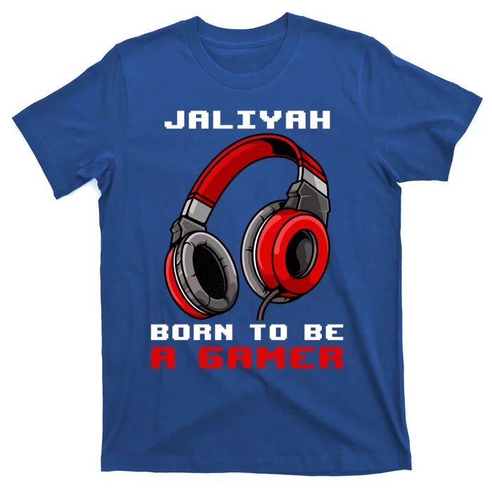 Jaliyah Born To Be A Gamer Personalized Great Gift T-Shirt