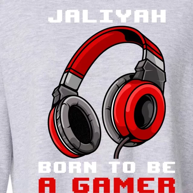 Jaliyah Born To Be A Gamer Personalized Great Gift Cropped Pullover Crew