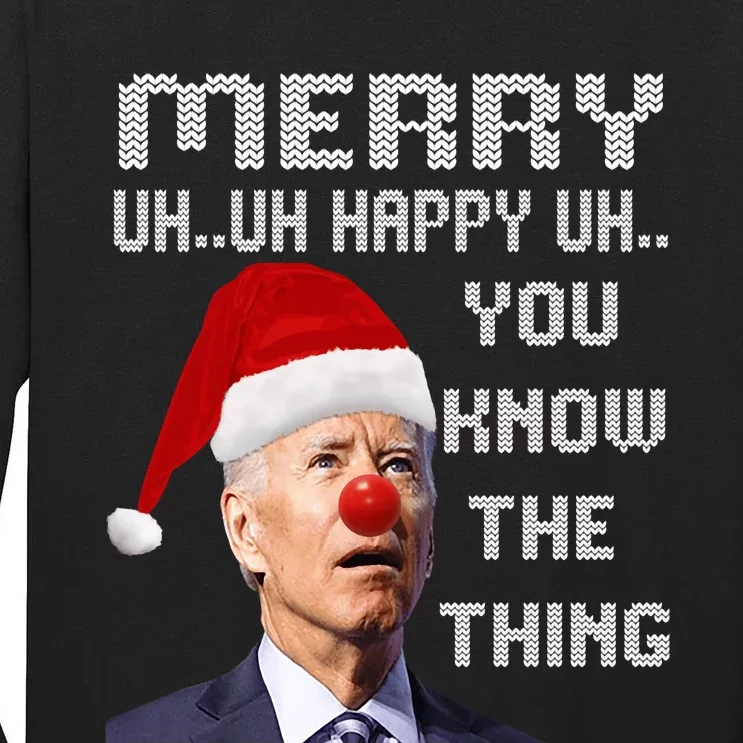 Joe Biden Ugly Christmas Sweater Funny Ugly Christmas Tall Long Sleeve T-Shirt