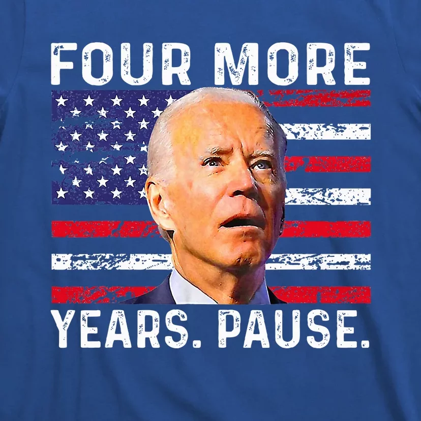 Joe Biden Us Flag Four More Years Pause T-Shirt