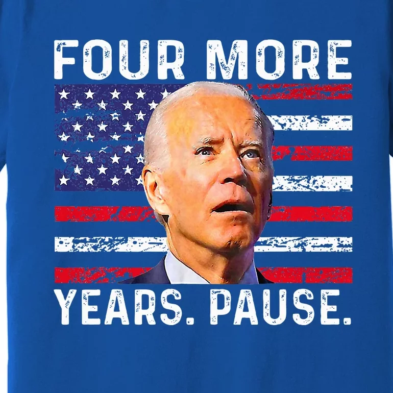 Joe Biden Us Flag Four More Years Pause Premium T-Shirt