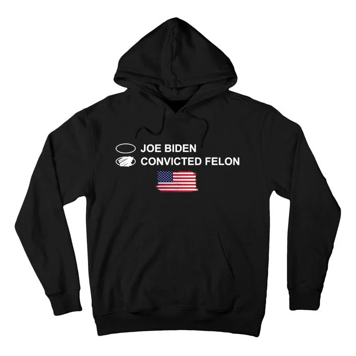 Joe Biden Vs Convicted Felon Funny Ballot Paper Voting Humor Tall Hoodie