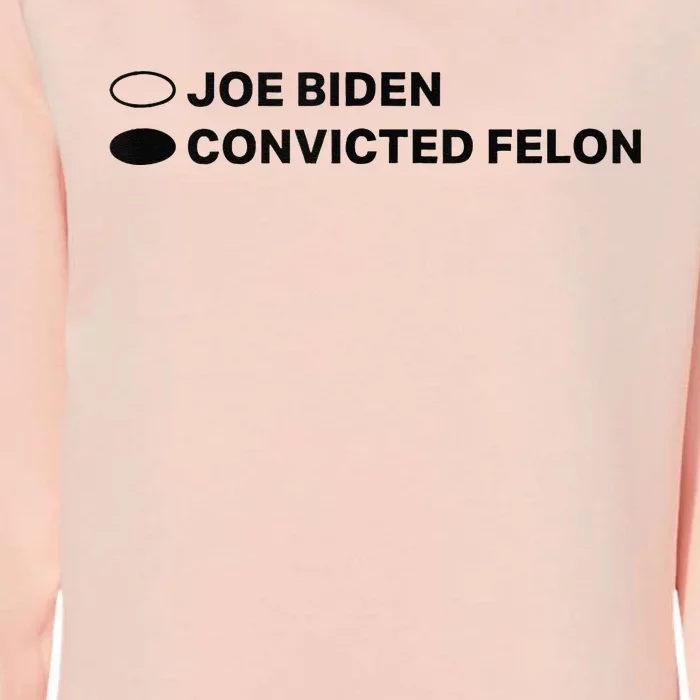 Joe Biden Vs Convicted Felon Humorous Patriot Statement Womens California Wash Sweatshirt