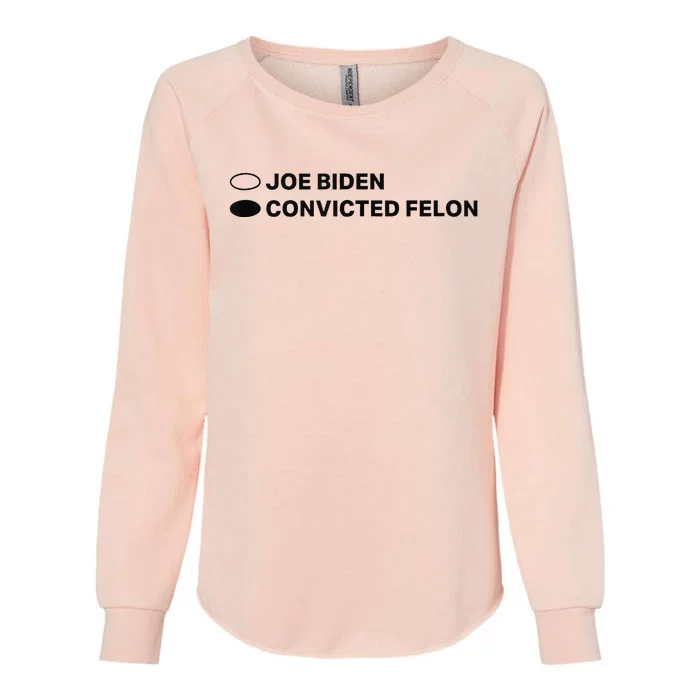 Joe Biden Vs Convicted Felon Humorous Patriot Statement Womens California Wash Sweatshirt