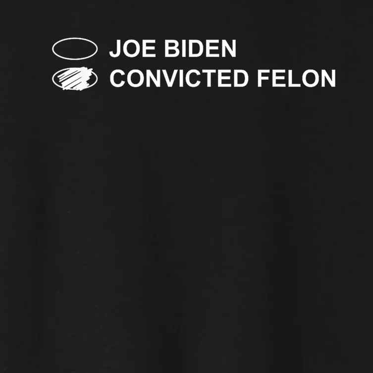 Joe Biden Vs Convicted Felon Funny Ballot Paper Voting Humor Women's Crop Top Tee