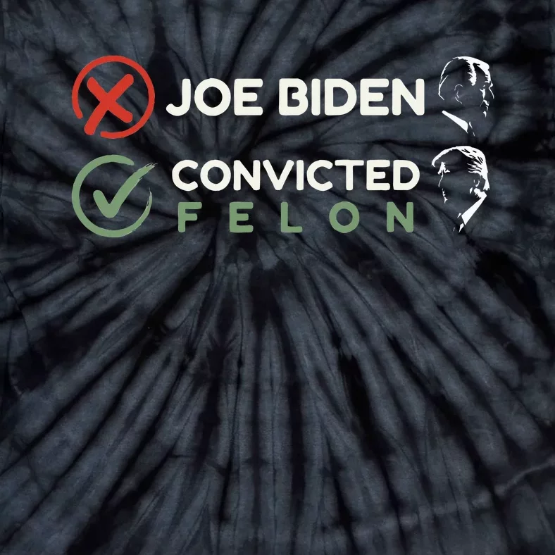 Joe Biden Vs Convicted Felon Trump Ballot Paper Voting 2024 Tie-Dye T-Shirt