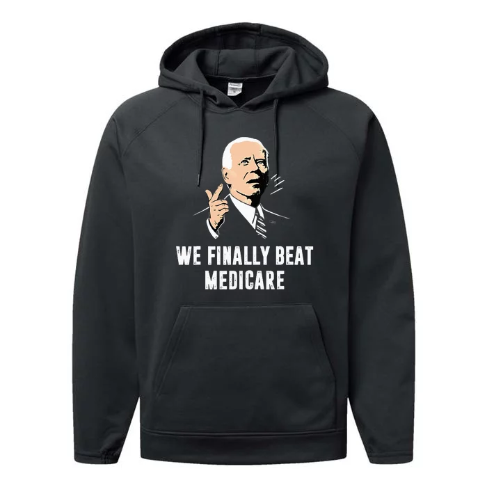 Joe Biden We Finally Beat Medicare Funny Anti Biden Performance Fleece Hoodie