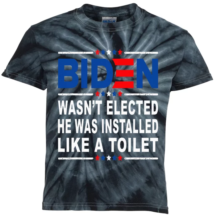 Joe Biden Wasn’T Elected He Was Installed Like A Toilet Kids Tie-Dye T-Shirt