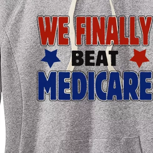 Joe Biden We Finally Beat Medicare Funny Biden Women's Fleece Hoodie