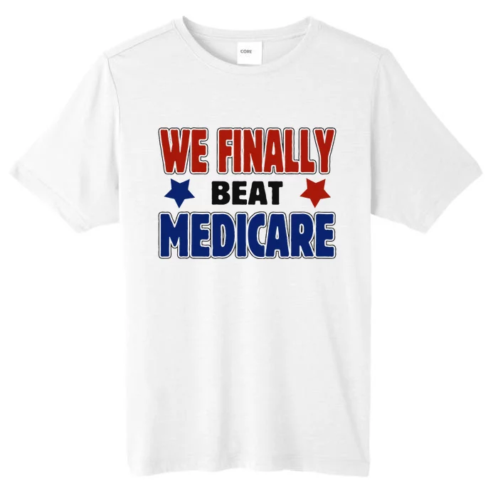 Joe Biden We Finally Beat Medicare Funny Biden ChromaSoft Performance T-Shirt