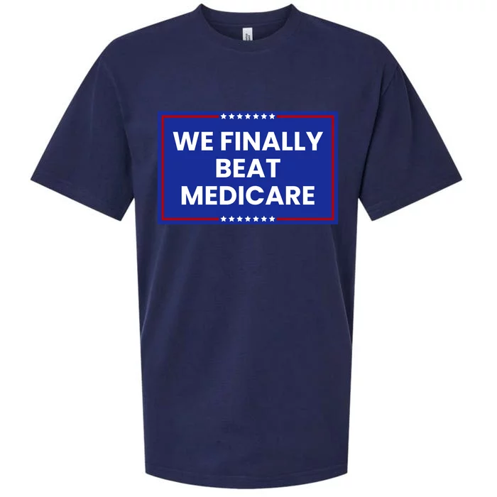 We Finally Beat Medicare Sueded Cloud Jersey T-Shirt