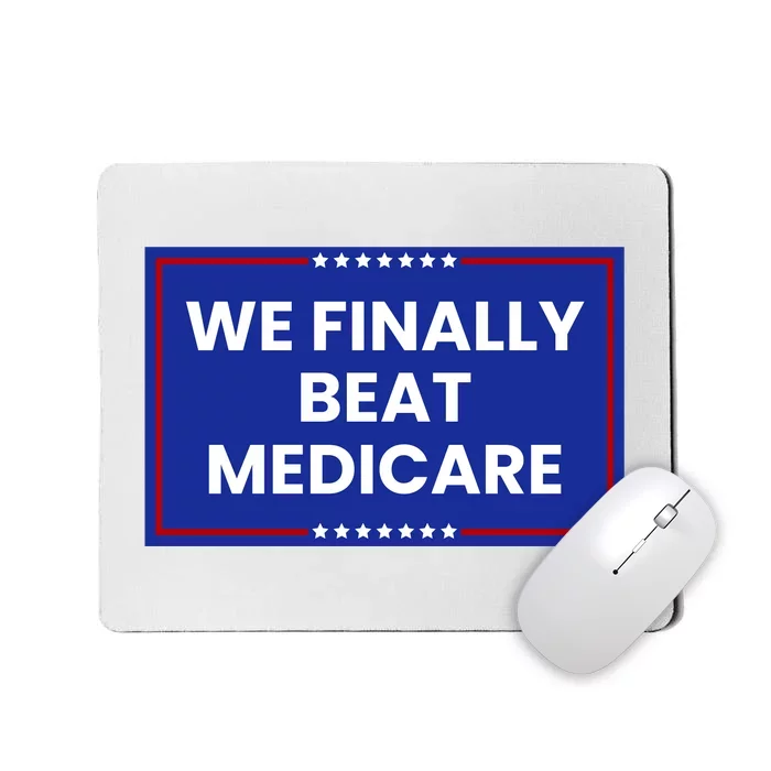 We Finally Beat Medicare Mousepad