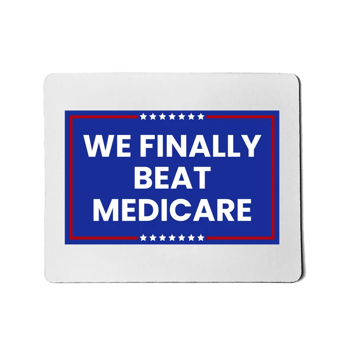 We Finally Beat Medicare Mousepad