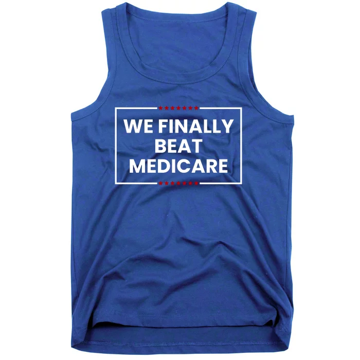 We Finally Beat Medicare Tank Top