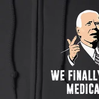 Joe Biden We Finally Beat Medicare Funny Anti Biden Full Zip Hoodie