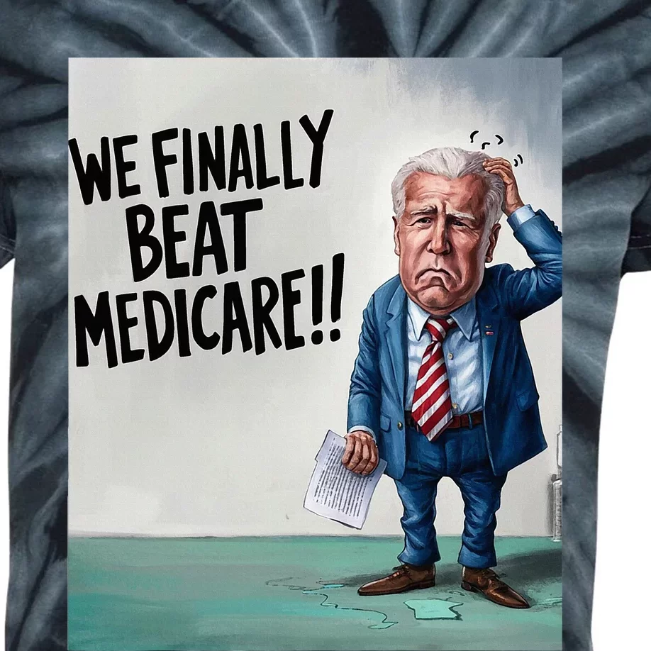 Joe Biden We Finally Beat Medicare! Kids Tie-Dye T-Shirt