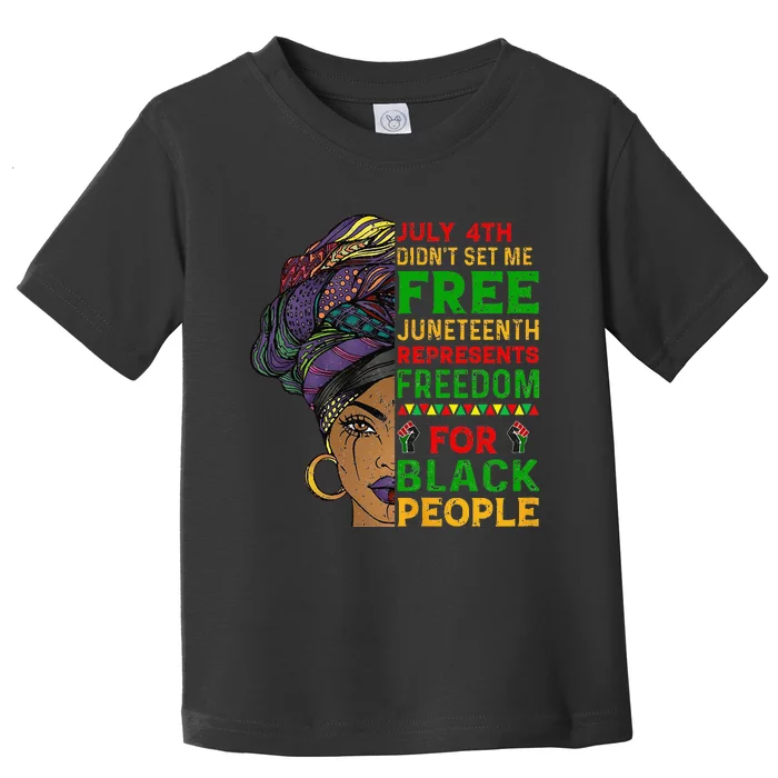 Juneteenth Black Wo Because My Ancestor Weren't Free 1776 Toddler T-Shirt