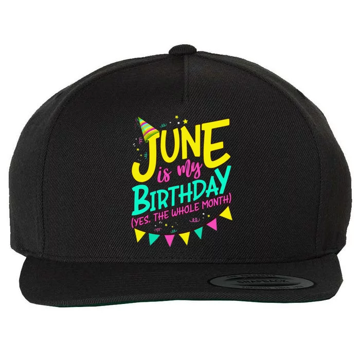 June Birthday Wo Funny June is my Birthday Wool Snapback Cap