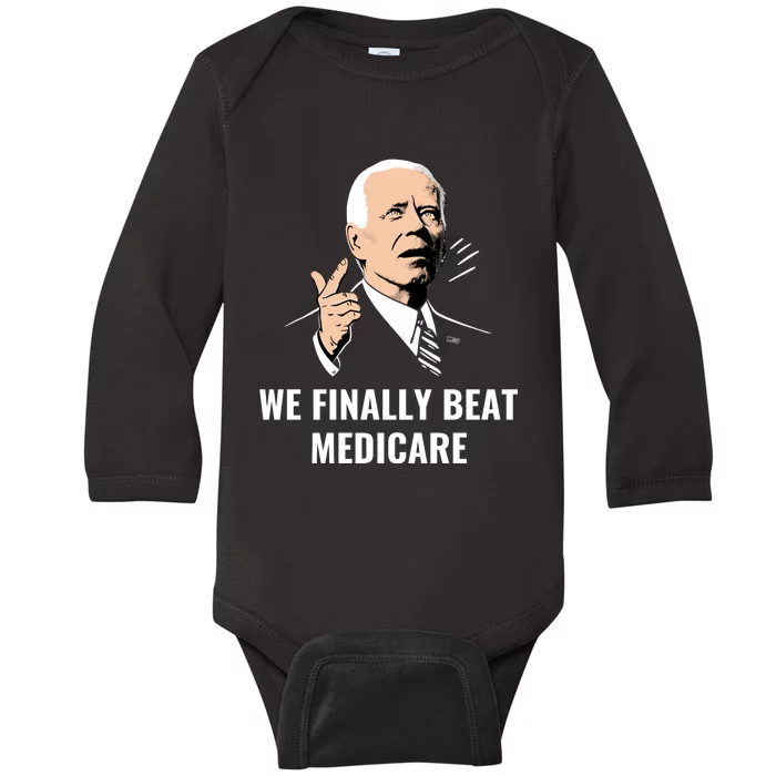 We Finally Beat Medicare Baby Long Sleeve Bodysuit