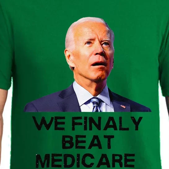 Joe Biden We Finally Beat Medicare Funny Anti Biden Pajama Set