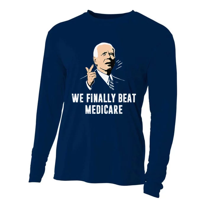 Joe Biden We Finally Beat Medicare Funny Anti Biden Cooling Performance Long Sleeve Crew