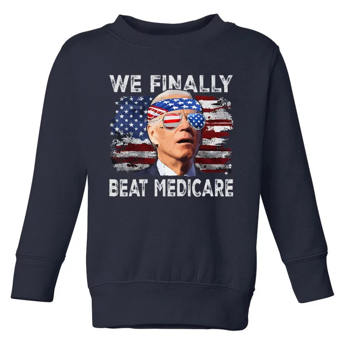 Joe Biden We Finally Beat Medicare Funny Biden Toddler Sweatshirt