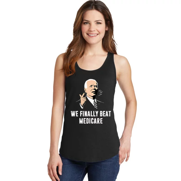 Joe Biden We Finally Beat Medicare Funny Anti Biden Ladies Essential Tank