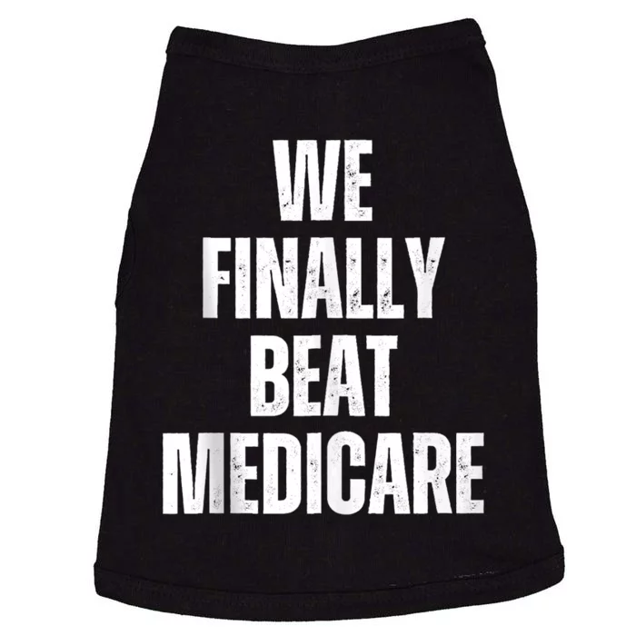 Joe Biden We Finally Beat Medicare Doggie Tank