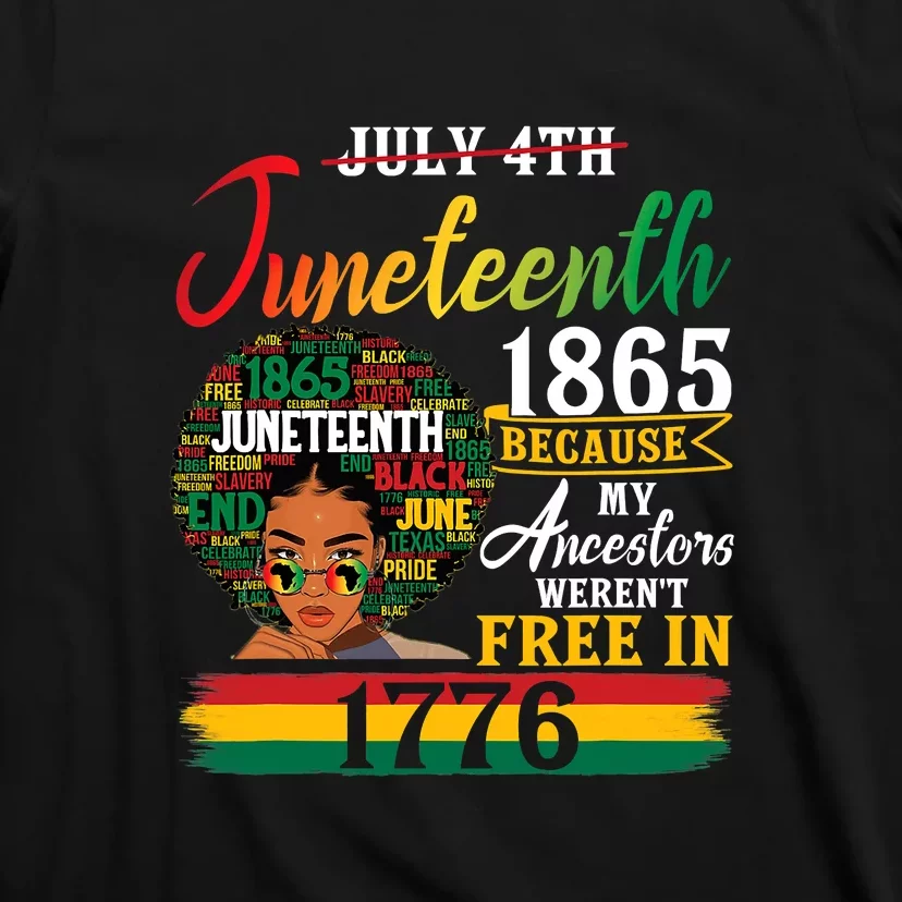 Juneteenth Black Women Because My Ancestor Werent Free 1776 Gift African Pride T-Shirt