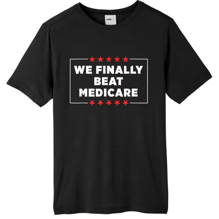 Joe Biden We Finally Beat Medicare ChromaSoft Performance T-Shirt