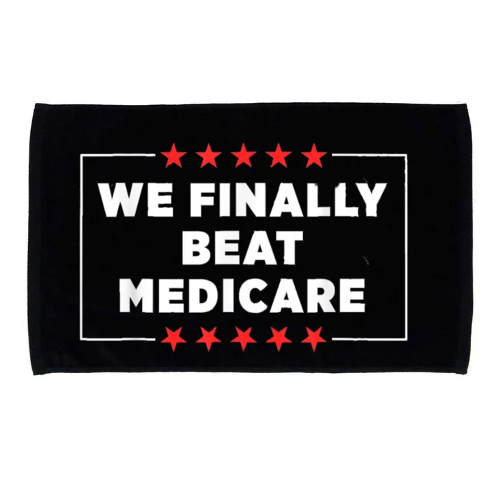 Joe Biden We Finally Beat Medicare Microfiber Hand Towel