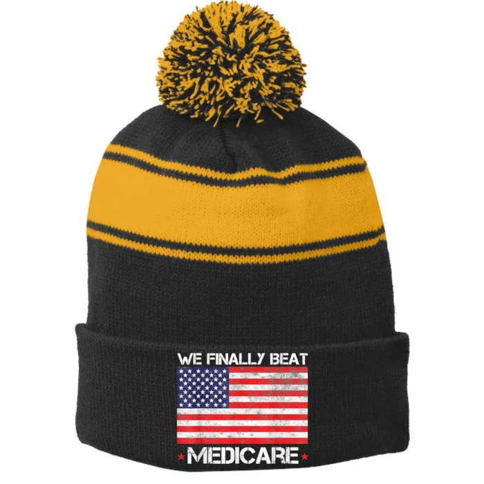 Joe Biden We Finally Beat Medicare Stripe Pom Pom Beanie