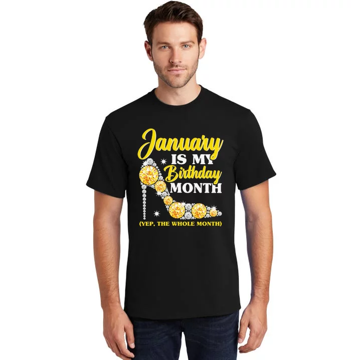 January Birthday Wo Yep The Whole Month Bling Tall T-Shirt