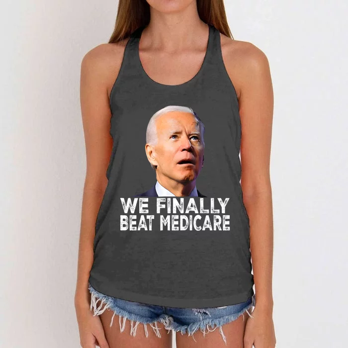 Joe Biden We Finally Beat Medicare Funny Political Women's Knotted Racerback Tank