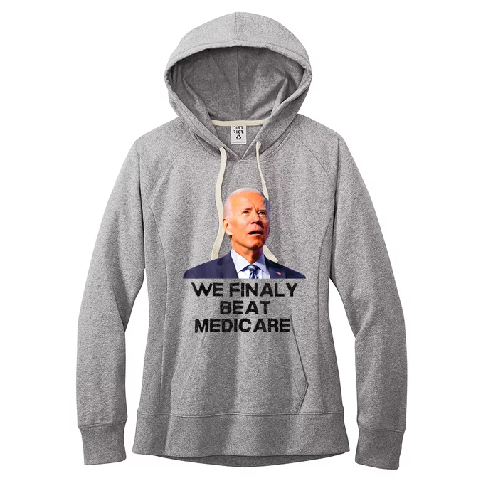 Joe Biden We Finally Beat Medicare Funny Anti Biden Women's Fleece Hoodie