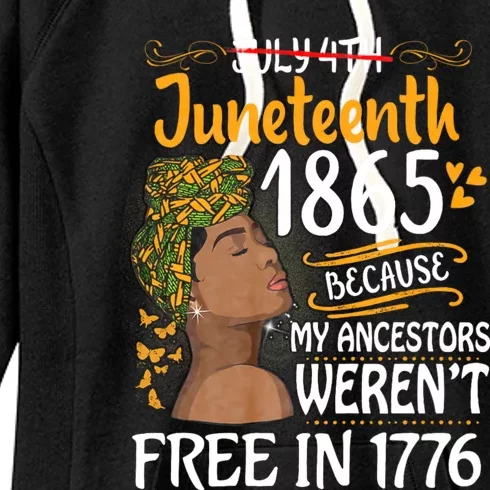 Juneteenth Black Women Because My Ancestor WerenT Free 1776 Women's Fleece Hoodie