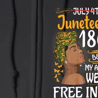 Juneteenth Black Women Because My Ancestor WerenT Free 1776 Full Zip Hoodie