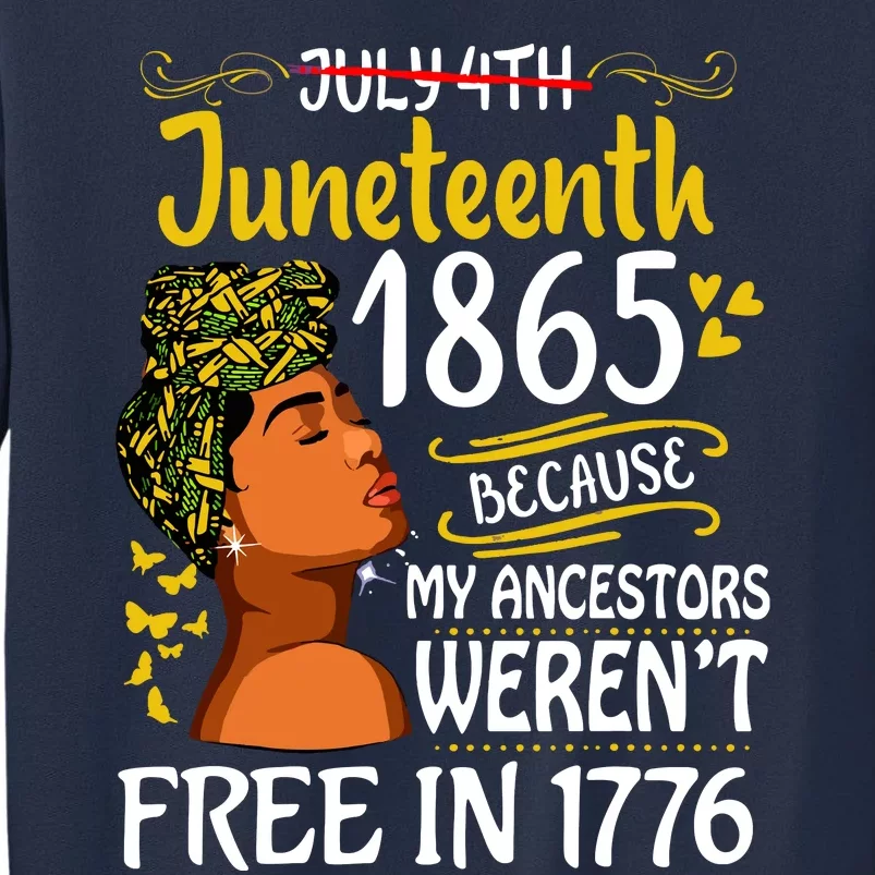 Juneteenth Black Women Because My Ancestor Werent Free 1776 Sweatshirt