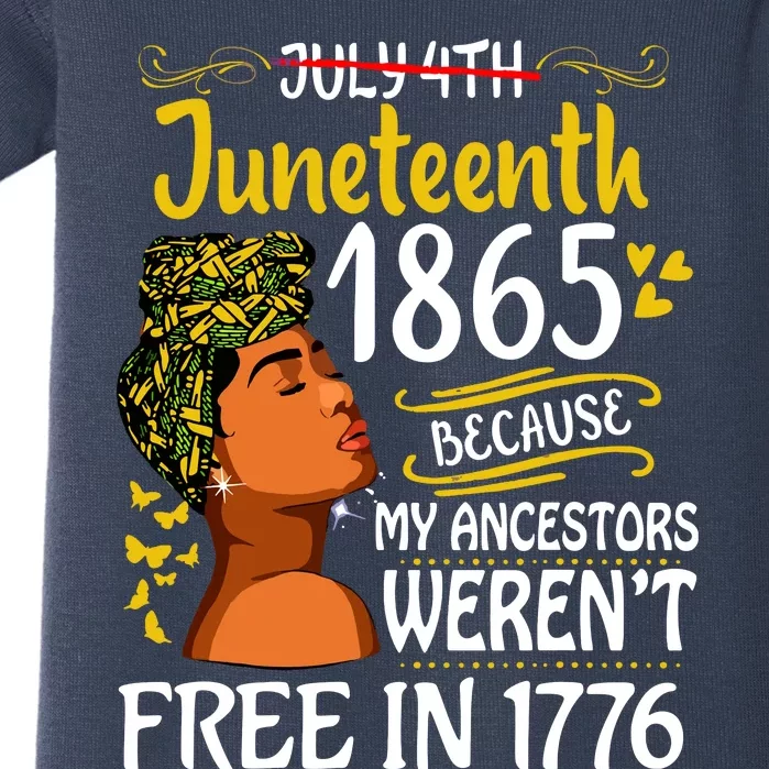 Juneteenth Black Women Because My Ancestor Werent Free 1776 Baby Bodysuit