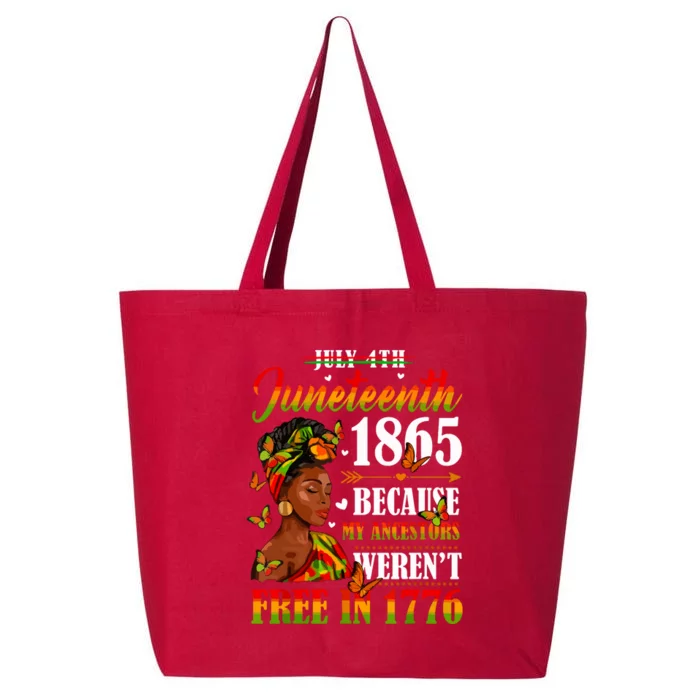 Juneteenth Black Women Because My Ancestor Werent Free 1776 25L Jumbo Tote