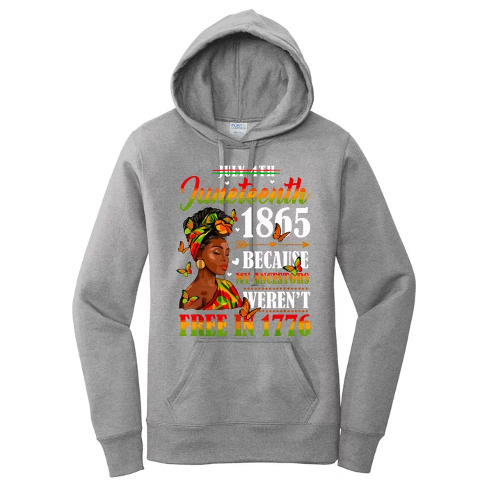 Juneteenth Black Women Because My Ancestor Werent Free 1776 Women's Pullover Hoodie