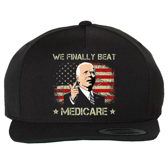 Joe Biden We Finally Beat Medicare Wool Snapback Cap