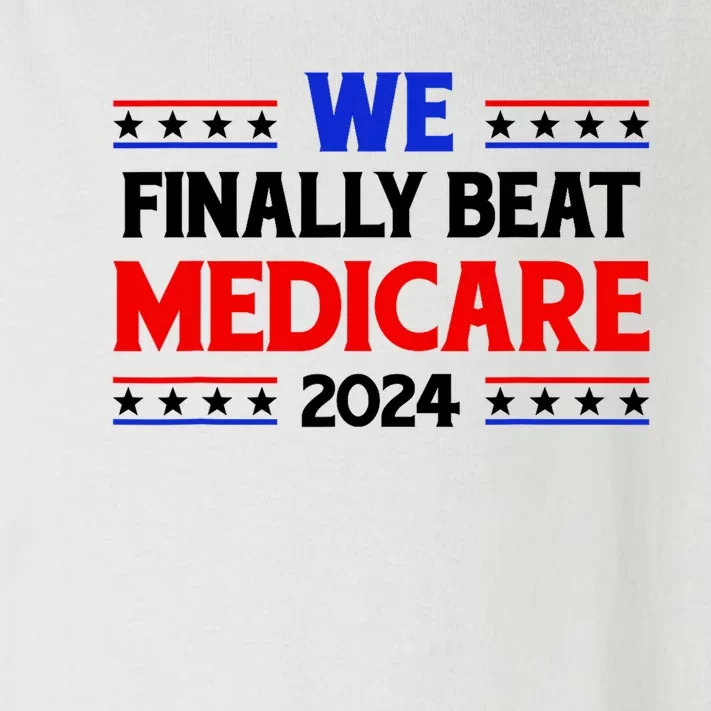 Joe Biden We Finally Beat Medicare Funny Anti Biden Toddler Long Sleeve Shirt