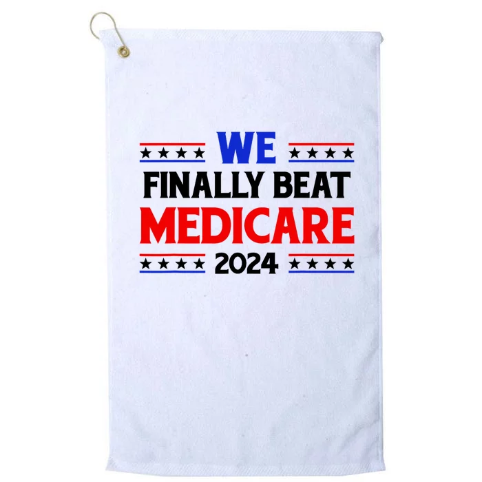 Joe Biden We Finally Beat Medicare Funny Anti Biden Platinum Collection Golf Towel