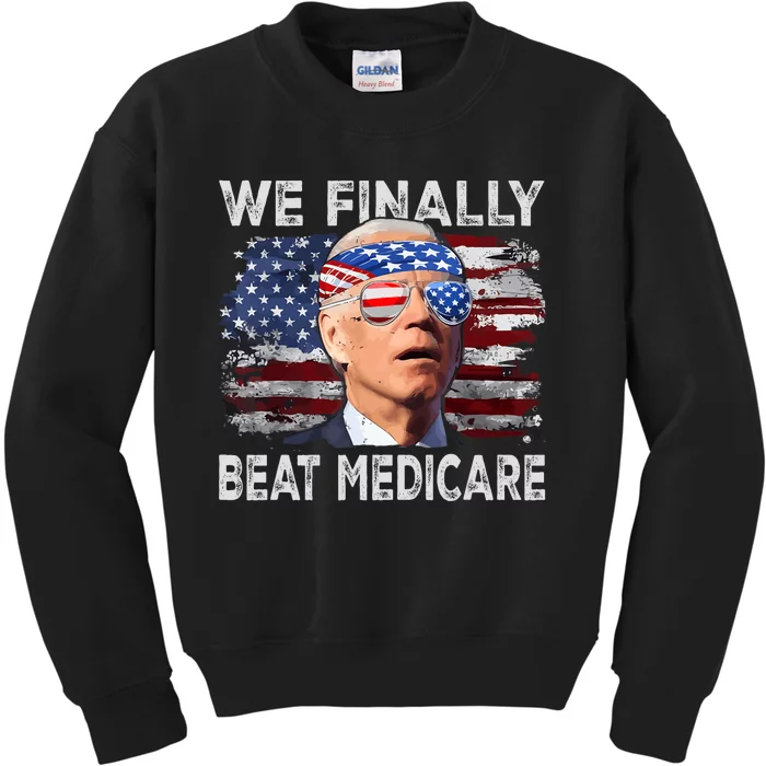 Joe Biden We Finally Beat Medicare Funny Biden Kids Sweatshirt