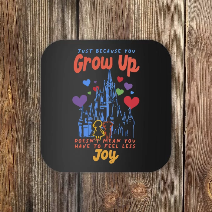 Just Because You Grow Up DoesnT Mean You Have To Feel Less Joy Coaster