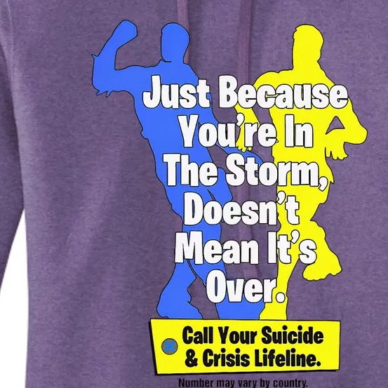 Just Because YouRe In The Storm Doesnt Mean ItS Over Women's Pullover Hoodie